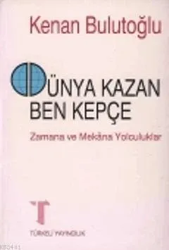 Dünya Kazan Ben Kepçe