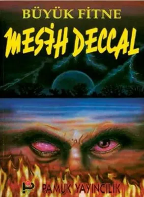 Büyük Fitne Mesih Deccal (Sır-002)