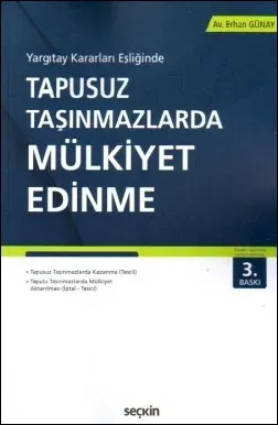 Tapusuz Taşınmazlarda Mülkiyet Edinme