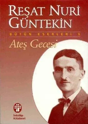 Ateş Gecesi Reşat Nuri Güntekin
