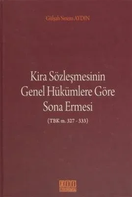 Kira Sözleşmesinin Genel Hükümlere Göre Sona Ermesi