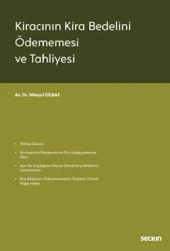 Kiracının Kira Bedelini Ödememesi ve Tahliyesi ( DİLBAZ ) Mikayil Dilb Kiracının Kira Bedelini Ödememesi ve Tahliyesi ( DİLBAZ ) Mikayil Dilb