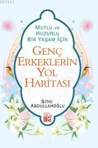 Genç Erkeklerin Yol Haritası