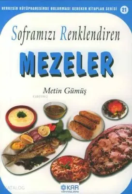 Soframızı Renklendiren Mezeler