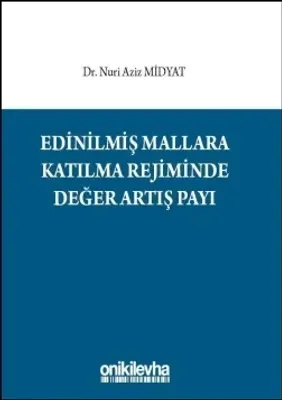Edinilmiş Mallara Katılma Rejiminde Değer Artış Payı