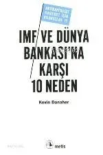 IMF ve Dünya Bankası'na Karşı 10 Neden