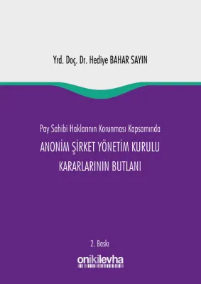 Anonim Şirket Yönetim Kurulu Kararlarının Butlanı