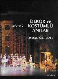 Dekor ve Kostümlü Anılar