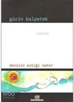 Denizin Estiği Nehir