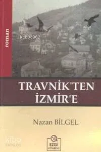 Travnik'ten İzmir'e