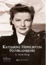 Katharine Hepburn'un Hatırladıkları