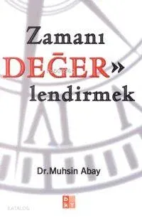 Zamanı Değerlendirmek