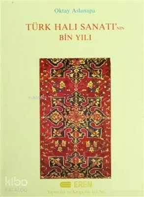 Türk Halı Sanatı'nın Bin Yılı (Ciltli)