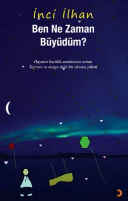 Ben Ne Zaman Büyüdüm