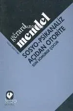 Sosyo Psikanaliz Açıdan Otorite