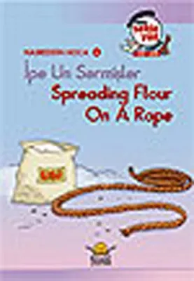 İpe Un Sermiş / SpReading Flour On A Rope