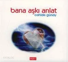 Bana Aşkı Anlat