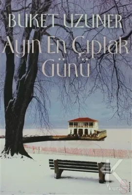 Ayın En Çıplak Günü Buket Uzuner