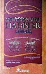 Müttefekun Aleyh Hadisler (ciltsiz, Metinsiz)