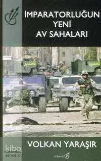 İmparatorluğun Yeni Av Sahaları