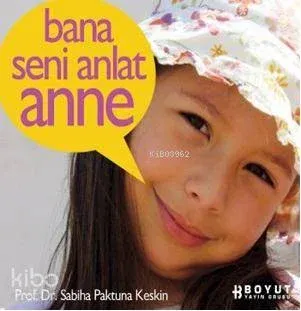 Bana Seni Anlat Anne