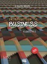 Introduction To Business (Ekonomik Baskı)