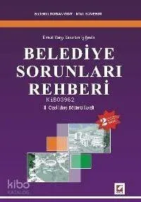 Emsal Yargı Kararları Işığında Belediye Sorunları Rehberi
