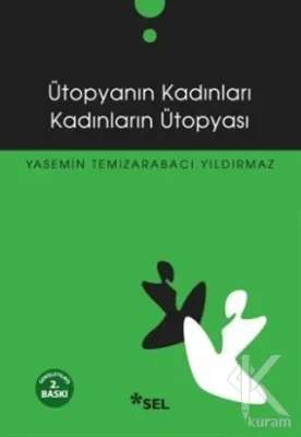 Ütopyanın Kadınları Kadınların Ütopyası Yasemin Temizarabacı Yıldırmaz