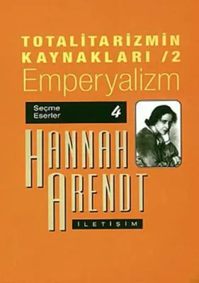 Totalitarizmin Kaynakları 2 - Emperyalizm