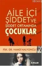 Aile İçi Şiddet ve Şiddet Ortamında Çocuklar