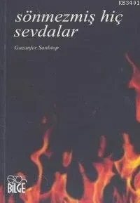 Sönmezmiş Hiç Sevdalar