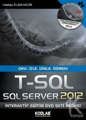 T - SQL ve SQL Server 2012 Hamza Elbahadır