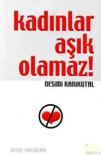 Kadınlar Aşık Olmaz