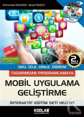 Tasarımdan Programlamaya Mobil Uygulama Geliştirme M. Emrullah İncearı