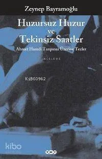 Huzursuz Huzur ve Tekinsiz Saatler