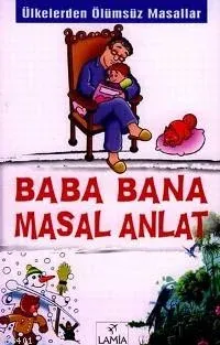 Baba Bana Masal Anlat