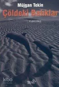 Çöldeki Balıklar