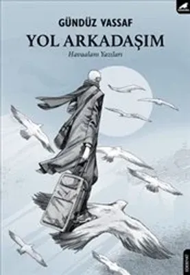 Yol Arkadaşım : Havaalanı Yazıları