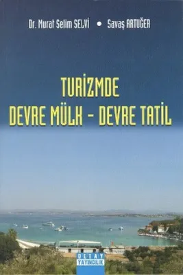 Turizmde Devre Mülk - Devre Tatil
