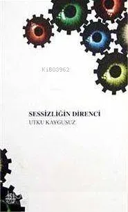 Sessizliğin Direnci