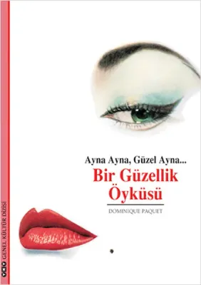 Ayna Ayna, Güzel Ayna...