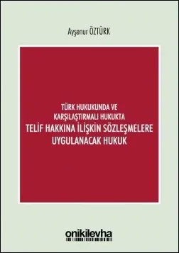 Telif Hakkına İlişkin Sözleşmelere Uygulanacak Hukuk