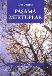 Din Üzerine Paşama Mektupla