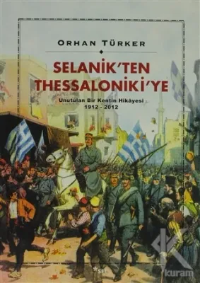 Selanik'ten Thessaloniki'ye Orhan Türker