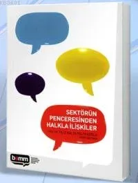 Sektörün Penceresinden Halkla İlişkiler
