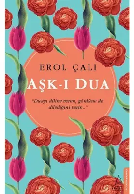 Aşk-ı Dua Erol Çalı