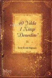 40 Yılda 1 Kitap "denedim"