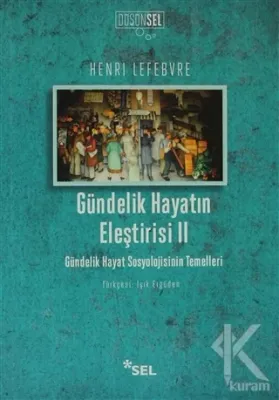 Gündelik Hayatın Eleştirisi 2 Henri Lefebvre