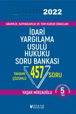 Alesta İdari Yargılama Usulü Hukuku Soru Bankası 5. Baskı Yaşar Mirzao Alesta İdari Yargılama Usulü Hukuku Soru Bankası 5. Baskı Yaşar Mirzao