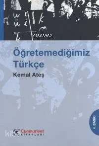 Öğretemediğimiz Türkçe